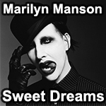 Marilym Manson - Sweet Dreams preview